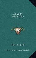 Almue: Roman (1891) 1279626356 Book Cover