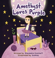 Amethyst Loves Purple 1737430991 Book Cover