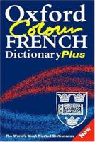 Oxford Colour French Dictionary Plus 0198645392 Book Cover
