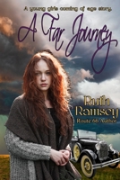A Far Journey: A Young Girls Coming of Age B0FCLRFKX2 Book Cover