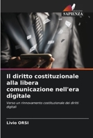 Il diritto costituzionale alla libera comunicazione nell'era digitale 6205669331 Book Cover