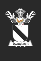Danielston: Danielston Coat of Arms and Family Crest Notebook Journal (6 x 9 - 100 pages) 1696032148 Book Cover