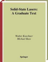 Solid-State Lasers: A Graduate Text 1441930671 Book Cover