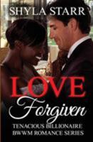 Love Forgiven (Tenacious #2) 1988083796 Book Cover