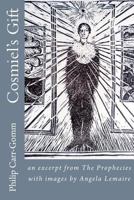 Cosmiel's Gift: an excerpt from The Prophecies with images by Angela Lemaire 1903232058 Book Cover