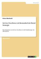 Service Excellence ALS Bestandteil Der Retail Strategie (German Edition) 3668523347 Book Cover