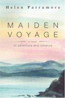 Maiden Voyage: A novel of adventure and romance 0595461646 Book Cover