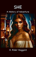 She: A History of Adventure 196395680X Book Cover