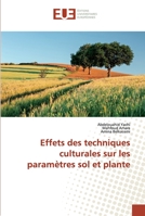 Effets des techniques culturales sur les paramètres sol et plante 6138471571 Book Cover