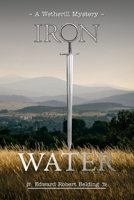 Iron Water: A Wetherill Mystery 196433506X Book Cover