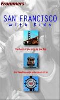 Frommer's San Francisco with Kids 0764567292 Book Cover