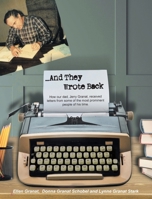 ...And They Wrote Back 1662475152 Book Cover