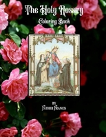 The Holy Rosary Coloring Book (St. Jerome Library Coloring Book) 1690060891 Book Cover