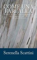 Come una Farfalla 1523237767 Book Cover