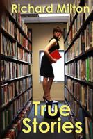 True Stories 1539435687 Book Cover