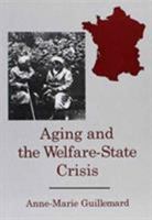 Aging and the Welfare State Crisis (The University of Delaware Press Series, the Family in Interdisciplinary Perspective) 161149172X Book Cover