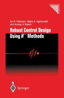 Robust Control Design Using H-∞ Methods 1447111443 Book Cover