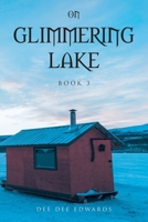 On Glimmering Lake: Book 3 B0DR9MSD4R Book Cover
