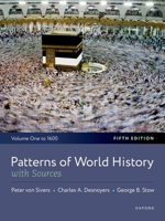 Patterns of World History: Volume One: To 1600, with Sources 0197778747 Book Cover