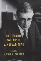 The Essential Writings of Vannevar Bush 023111642X Book Cover