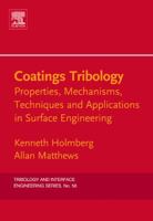 Coatings Tribology - Contact Mechanisms, Deposition Techniques and Applications, Second Edition (Tribology and Interface Engineering) 0444527508 Book Cover