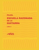 Escuela Razonada de la Guitarra: libro segundo - edici�n biling�e B088BH4379 Book Cover