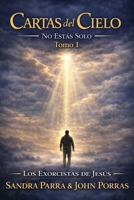 CARTAS DEL CIELO: NO ESTAS SOLO, TOMO 1 (Spanish Edition) B0GPWK66ZD Book Cover