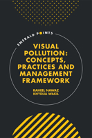 Visual Pollution: Concepts, Practices and Management Framework 180382042X Book Cover