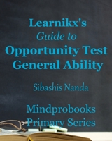 Learnikx's Guide to Opportunity Test General Ability 0648835774 Book Cover