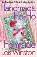 Handmade Ho-Ho Homicide 194079546X Book Cover