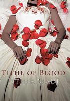 Tithe of Blood 1452037450 Book Cover