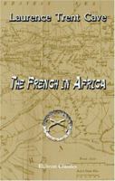 The French in Africa 1402190352 Book Cover