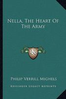 Nella, the Heart of the Army 0548297541 Book Cover