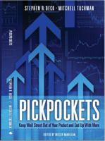 Pickpockets: Keep Wall Street Out of Your Pocket and End Up with More 0615608310 Book Cover