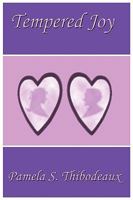 Tempered Joy 0989672859 Book Cover