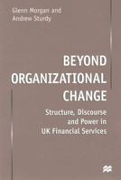The Dynamics of Organizational Change: Financial Services in Transition 0333526996 Book Cover