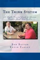 The Think System: A Light-Hearted Guide to Serious Double Deck Bid Euchre 1470078783 Book Cover