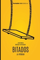 Bitados: "La Pérdida" (Spanish Edition) 1953540783 Book Cover