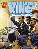 Martin Luther King Jr.: Great Civil Rights Leader (Graphic Biographies) 0736896619 Book Cover