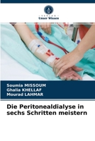 Die Peritonealdialyse in sechs Schritten meistern 6204066552 Book Cover