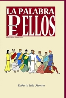 LA PALABRA DE ELLOS: La unicidad y exclusividad del grupo apostólico (Spanish Edition) B0F2TNPCKN Book Cover