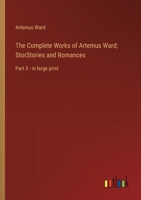 The Complete Works Of Artemus Ward V3 9355899017 Book Cover