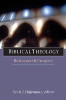 Biblical Theology: Retrospect and Prospect 083082684X Book Cover