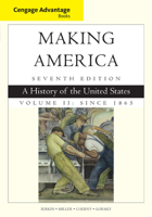 Making America: A History of the United States, Volume Two: Since 1865 0618515607 Book Cover