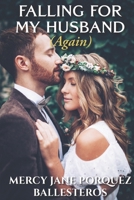 Falling For My Husband (Again) B0FVSK7QB3 Book Cover