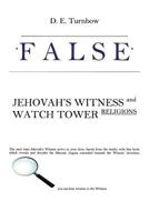 False: Jehovah's Witness and Watch Tower Religions 146800428X Book Cover