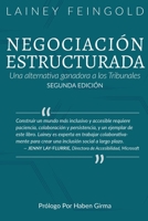 Negociación Estructurada: Una alternativa ganadora a los Tribunales (Spanish Edition) 8409631652 Book Cover