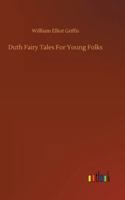 Duth Fairy Tales For Young Folks 375230345X Book Cover