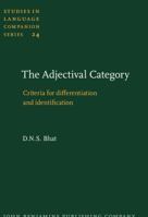 The Adjectival Category: Criteria for Differentiation and Identification 9027230277 Book Cover
