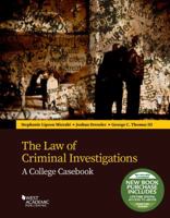 The Law of Criminal Investigations: A College Casebook (Higher Education Coursebook) 1683288998 Book Cover